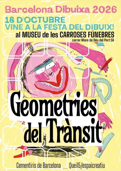 Cartell de Geometries del trànsit: «Vine a la festa del dibuix!» — Barcelona Dibuixa 2026, 18 d'octubre, Museu de les Carrosses Fúnebres de Barcelona (carrer Mare de Déu del Port, 56)