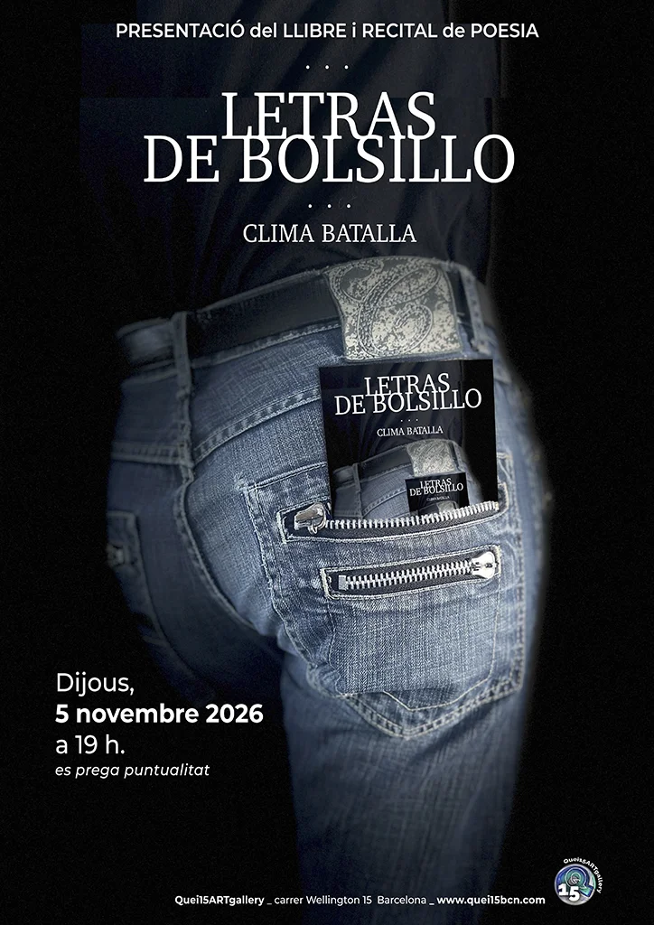 Cartell de Letras de bolsillo: presentació del llibre i recital de poesia de Clima Batalla, dijous 5 de novembre de 2026 a les 19 h, a Quei15ARTgallery (carrer Wellington, 15, Barcelona)